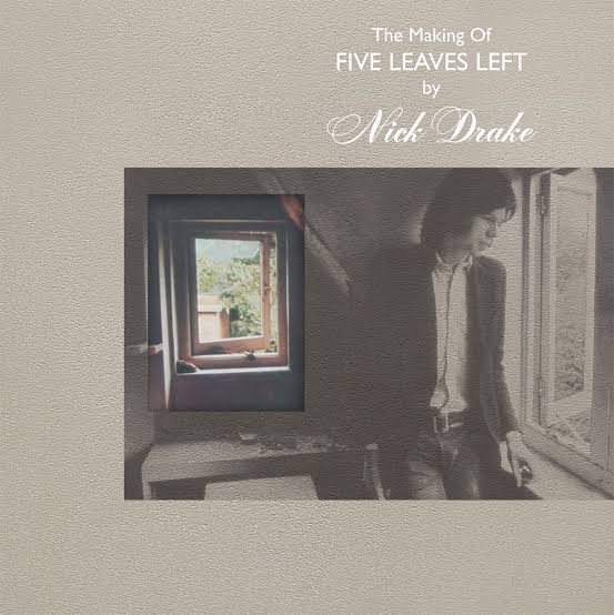 NICK DRAKE - THE MAKING OF FIVE LEAVES LEFT (4LP) VINYL BOX SET
