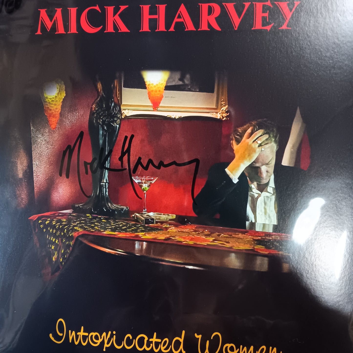 MICK HARVEY - INTOXICATED WOMEN (SIGNED) VINYL