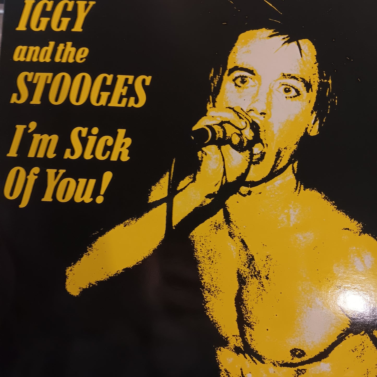 IGGY AND THE STOOGES - IM SICK OF YOU! (USED VINYL 1981 GERMAN M-/M-)
