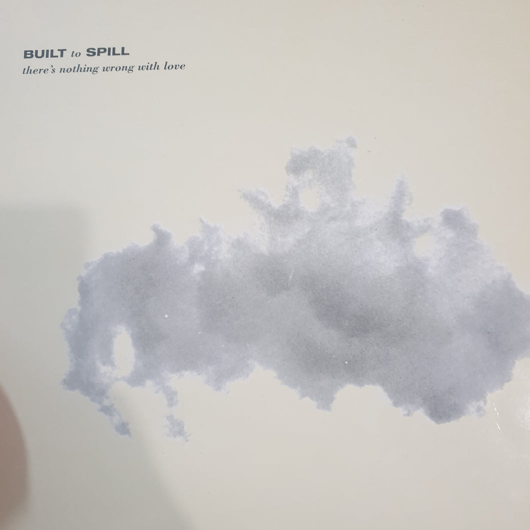 BUILT TO SPILL - THERES NOTHING WRONG WITH LOVE (USED VINYL 1994 GERMAN M-/EX)