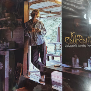 KIM CHURCHILL - ITS LOVELY TO HAVE YOU HERE VINYL