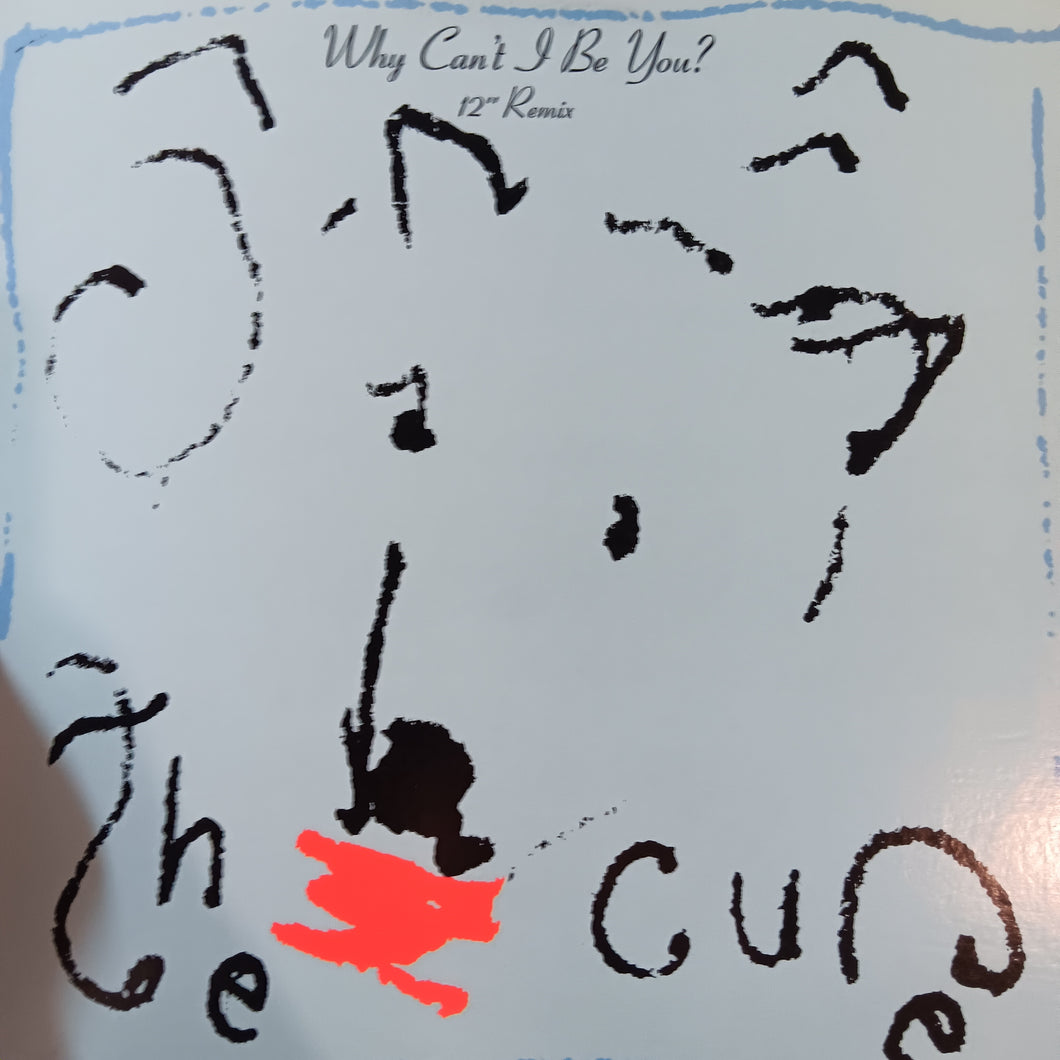 CURE - WHY CANT I BE YOU (12