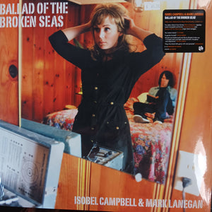 ISOBEL CAMPBELL AND MARK LANEGAN - BALLAD OF THE BROKEN SEAS VINYL