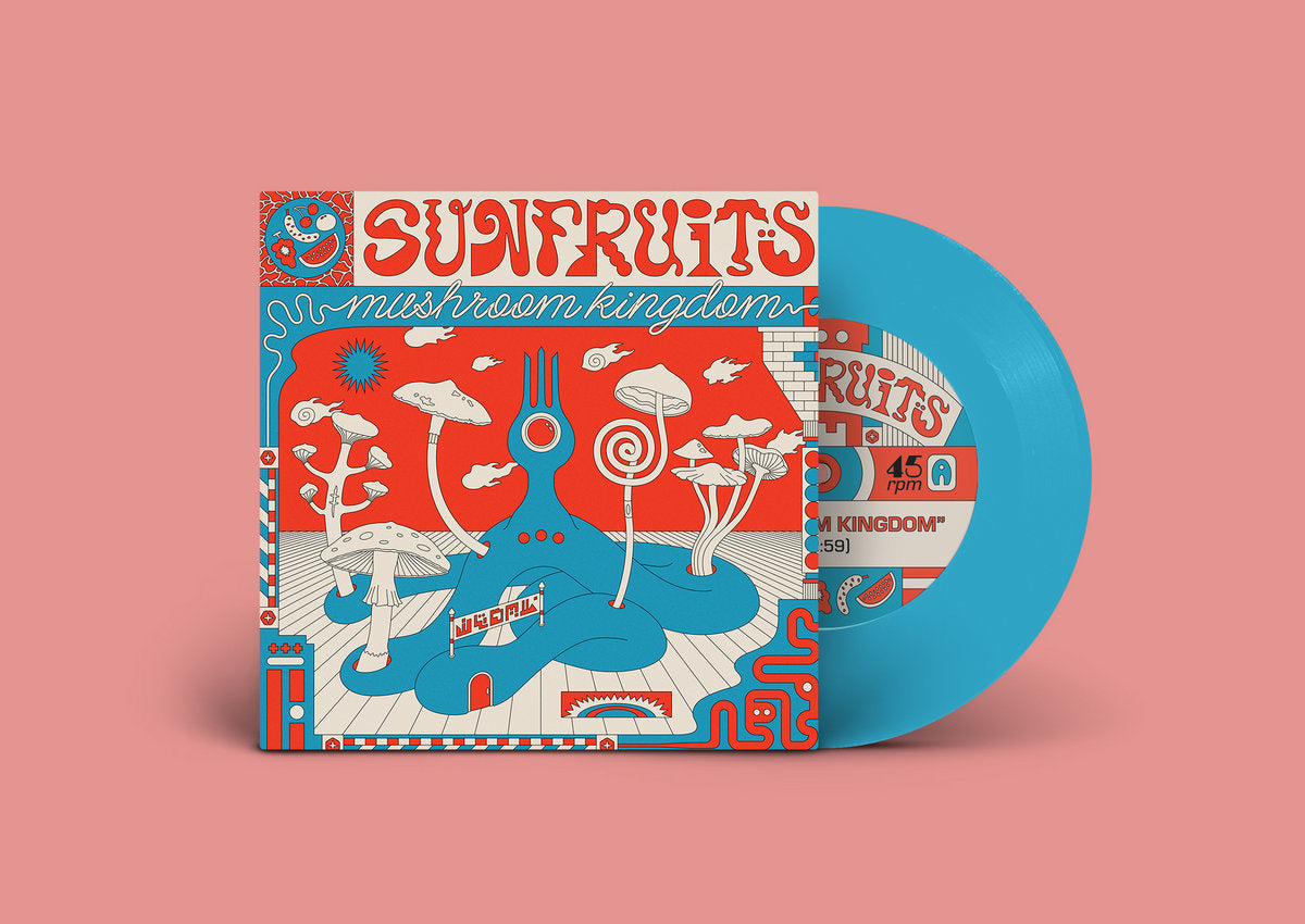 SUNFRUITS - MUSHROOM KINGDOM 7" ( BLUE COLOURED) VINYL