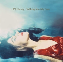 P.J. HARVEY - TO BRING YOU MY LOVE VINYL