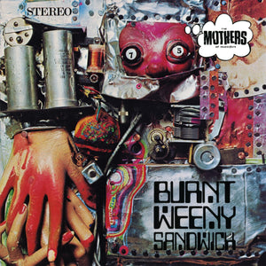 FRANK ZAPPA & THE MOTHERS OF INVENTION - BURNT WEENY SANDWICH VINYL