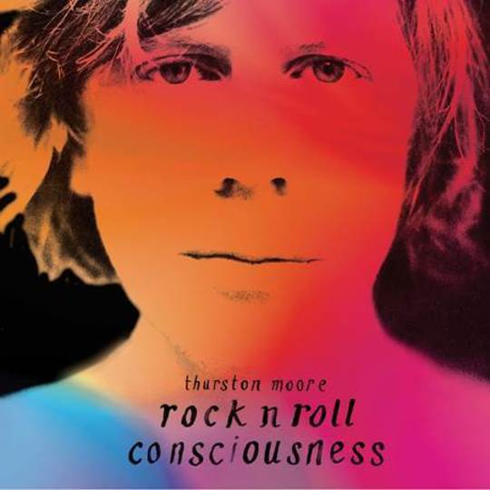 THURSTON MOORE - ROCK N ROLL CONSCIOUSNESS (2LP) VINYL