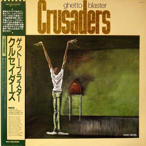 CRUSADERS - GHETTO BLASTERS (USED VINYL 1984 JAPANESE M-/EX+)
