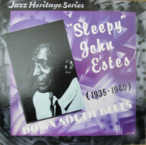 SLEEPY JOHN ESTES - DOWN SOUTH BLUES 1935-1940 (USED VINYL 1982 US M-/EX+)