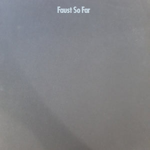 FAUST - SO FAR (USED VINYL 1979 UK M-/M-)