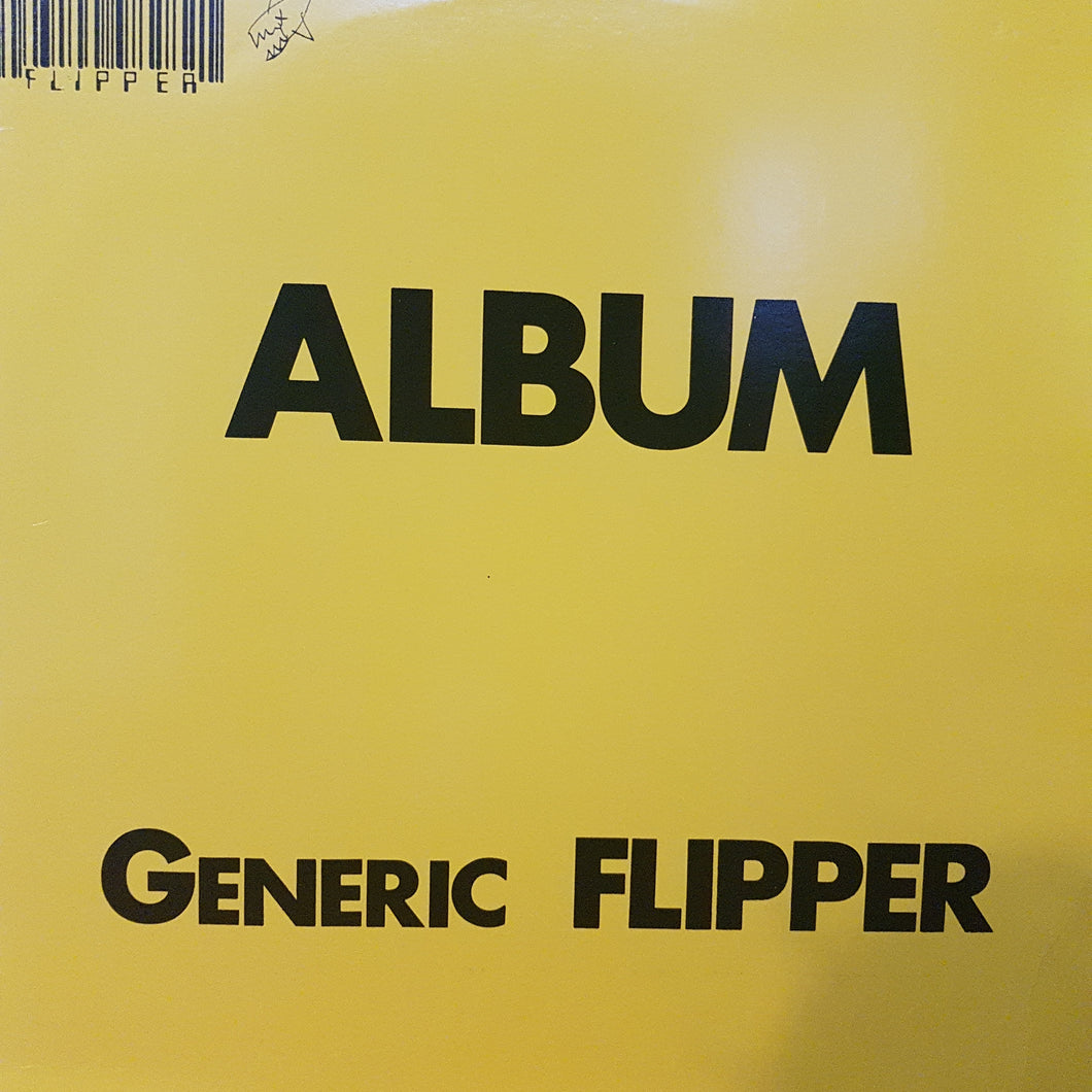 FLIPPER - ALBUM GENERIC FLIPPER (USED VINYL 1986 US M-/M-)