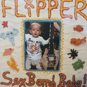 FLIPPER - SEX BOMB BABY (USED VINYL 1988 US M-/EX+)