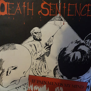DEATH SENTENCE - IF PAIN MENDS MY MIND (USED VINYL 1986 AUS EX+/EX