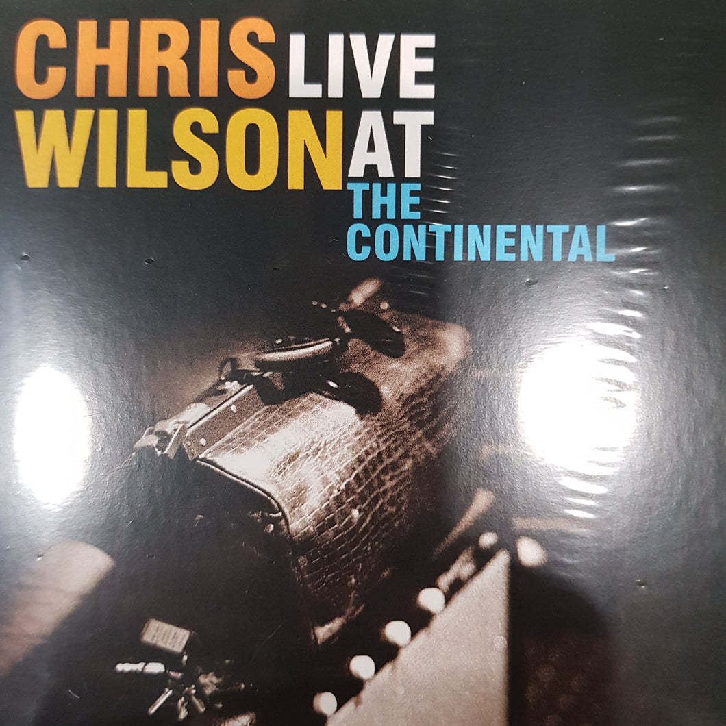 CHRIS WILSON - LIVE AT THE CONTINETAL CD