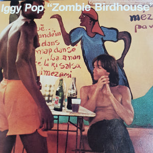 IGGY POP - ZOMBIE BIRDHOUSE (USED VINYL 1982 AUS EX+/EX+)