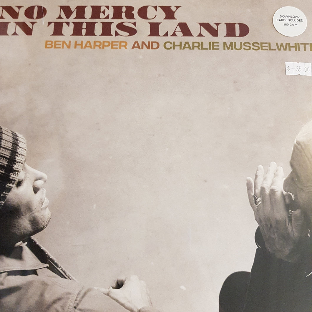 BEN HARPER AND CHARLIE MUSSEL WHITE - NO MERCY IN THIS LAND VINYL