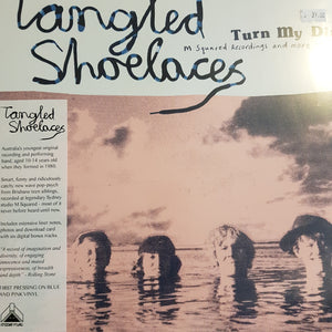 TANGLED SHOELACES - TURN MY DIAL 1981-1984 (BLUE AND PINK COLOURED) VINYL
