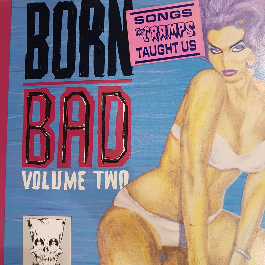 VARIOUS - BORN BAD: VOLUME TWO( USED VINYL 1986 AUS M-/EX+)