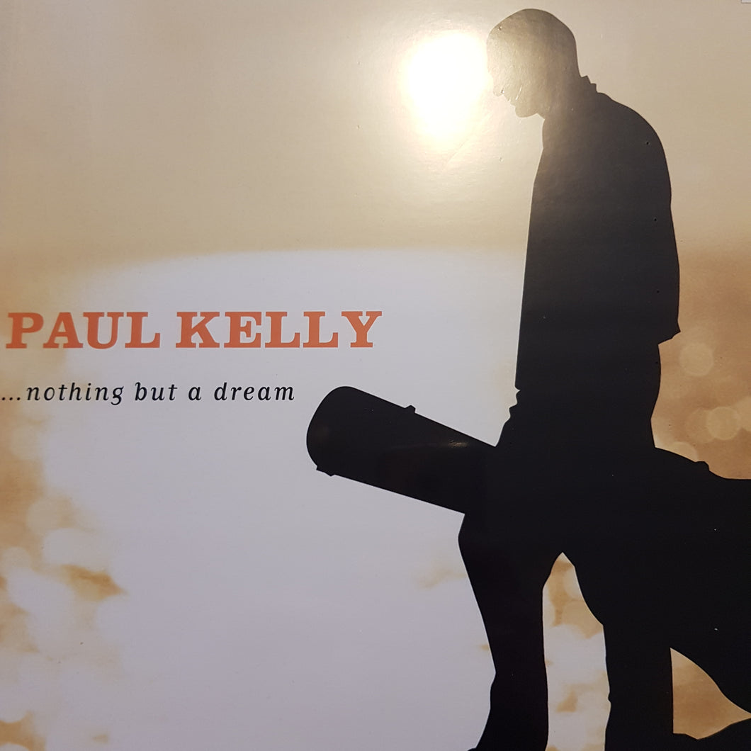 PAUL KELLY - ...NOTHING BUT A DREAM VINYL