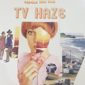 TV HAZE - CIRCLE THE SUN VINYL