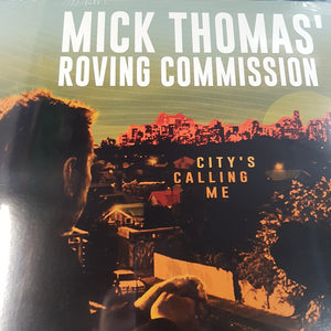 MICK THOMAS ROVING COMMISSION - CITY'S CALLING ME (USED VINYL 2020 AUS M-/M-)