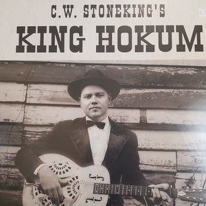 C.W. STONEKING - KING HOKUM VINYL