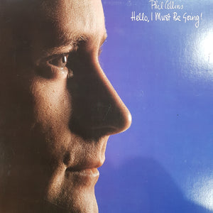 PHIL COLLINS - HELLO, I MUST BE GOING (USED VINYL 1982 CANADIAN M-/EX+)