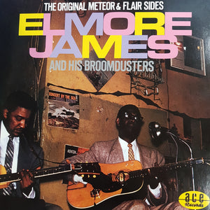 ELMORE JAMES AND HIS BROOMDUSTERS - THE ORIGINAL METEOR AND FLAIR SIDES (USED VINYL 1984 UK M-/M-)