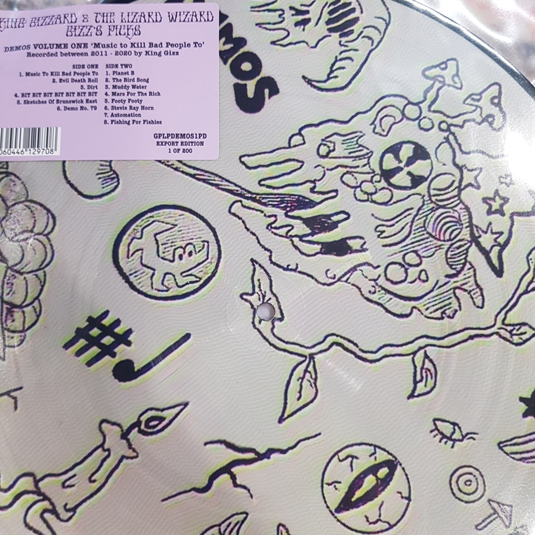 KING GIZZARD AND THE LIZARD WIZARD - DEMO'S VOL 1 - MUSIC TO KILL BAD PEOPLE TO (PIC DISC) VINYL