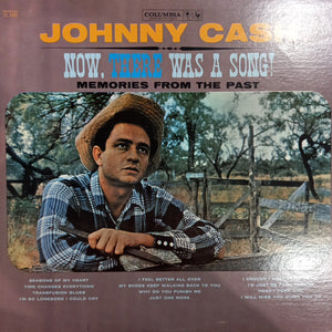 JOHNNY CASH - NOW, THERE WAS A SONG! (USED VINYL 1960 CANADA EX+ EX+)