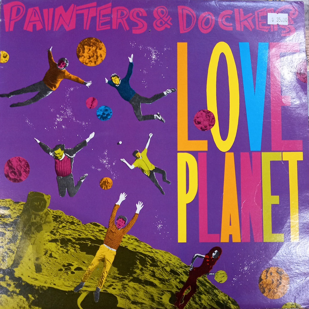 PAINTERS AND DOCKERS - LOVE PLANET (USED VINYL 1984 AUS EX+ EX)