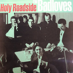 BADLOVES - HOLY ROADSIDE (USED VINYL 1995 AUS M-/M-)