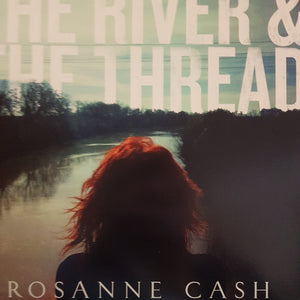 ROSANNE CASH - THE RIVER AND THE THREAD (USED VINYL 2014 US M-/M-)