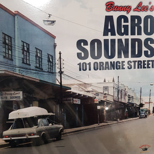 VARIOUS ARTISTS - BUNNY LEE'S AGRO SOUNDS 101 ORANGE STREET VINYL