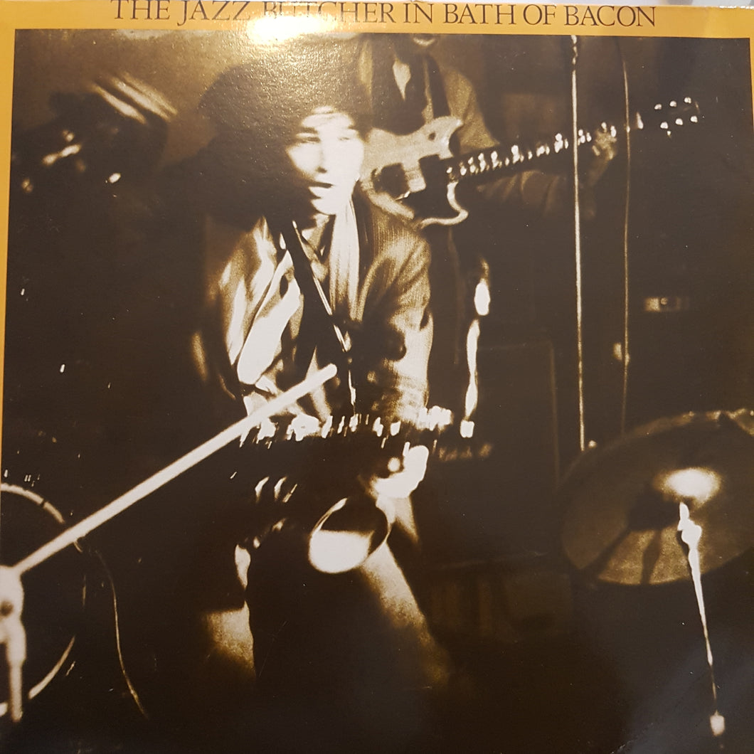 JAZZ BUTCHER - IN BATH OF BACON (USED VINYL 1983 UK M-/EX)