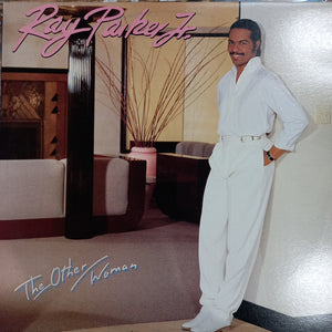 RAY PARKER JR. - THE OTHER WOMAN (USED VINYL M- EX+)