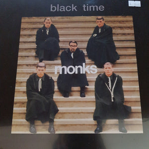 MONKS - BLACK TIME VINYL