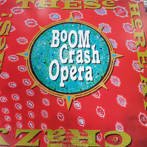 BOOM CRASH OPERA - THESE HERE ARE CRAZY TIMES (USED VINYL EX+/EX)
