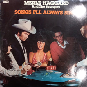 MERLE HAGGARD AND THE STRANGERS - SONGS ILL ALWAYS SING (USED VINYL 1977 U.S. 2LP M-/EX+ EX)