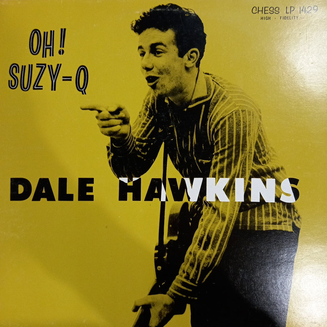 DALE HAWKINS - OH SUZY-Q (USED VINYL M- EX+)