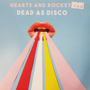 HEARTS AND ROCKETS - DEAD AS DISCO (7") SINGLE