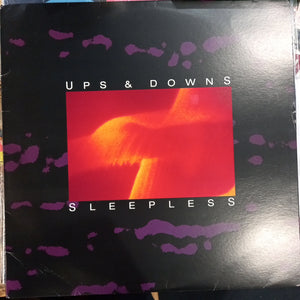 UPS AND DOWNS - SLEEPLESS (USED VINYL M- EX)