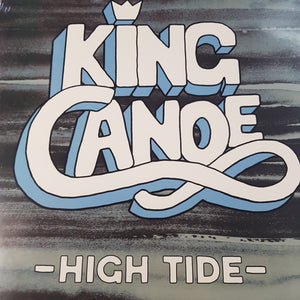KING CANOE - HIGH TIDE VINYL