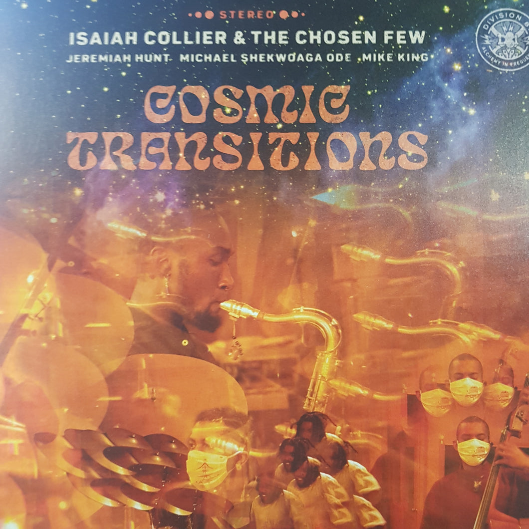 ISAIAH COLLIER AND THE CHOSEN FEW - COSMIC TRANSITIONS (2LP) VINYL