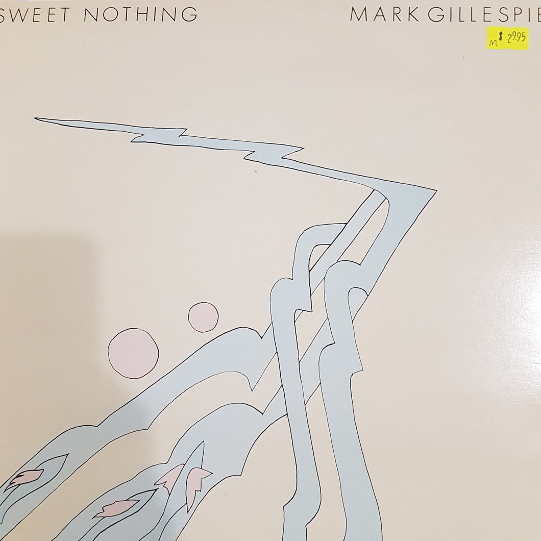 MARK GILLESPIE - SWEET NOTHING (USED VINYL 1981 AUS M-/M-)