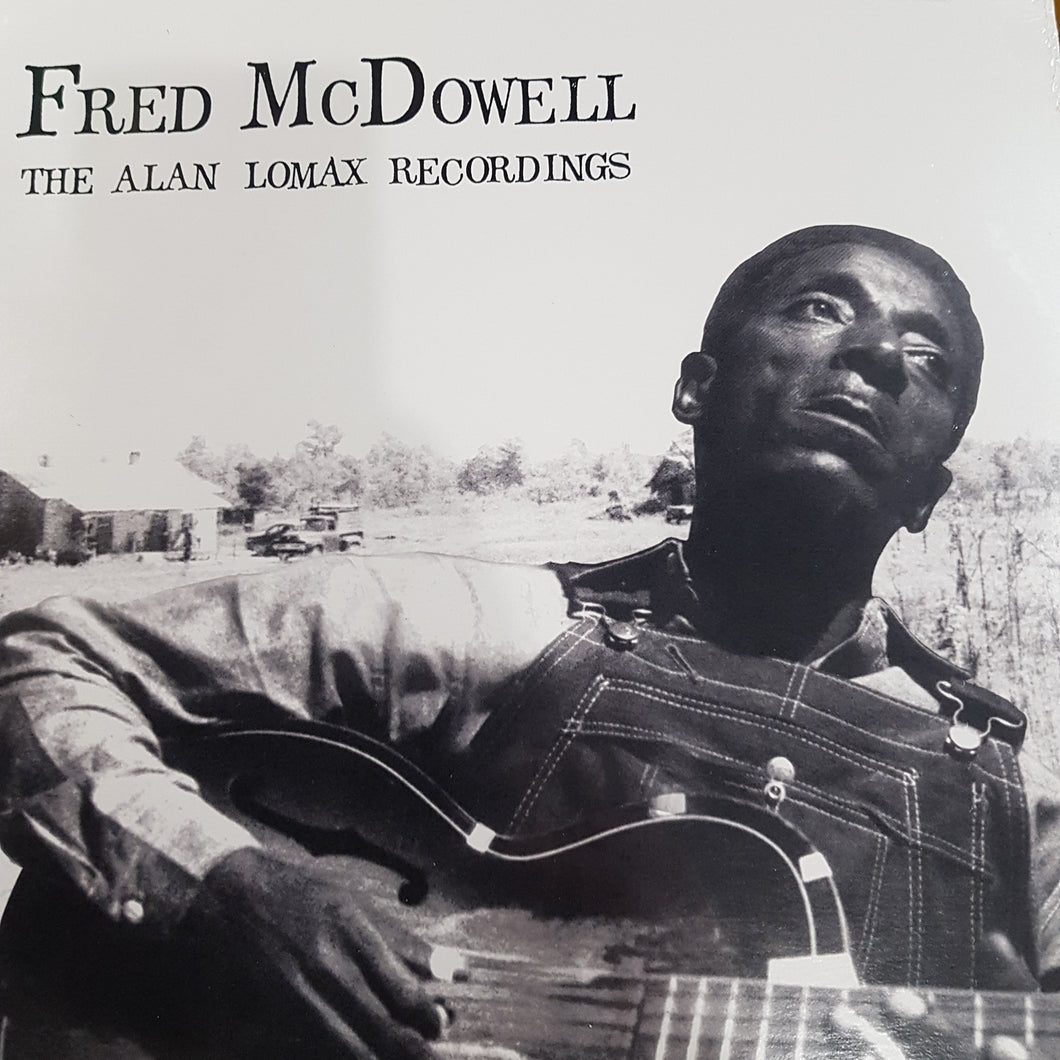 FRED MCDOWELL - THE ALAN LOMAX RECORDINGS VINYL