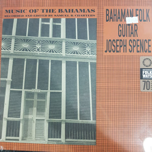 JOSEPH SPENCE - HOUSE OF THE BAHAMAS: BAHAMAN FOLK GUITAR VOL 1 VINYL