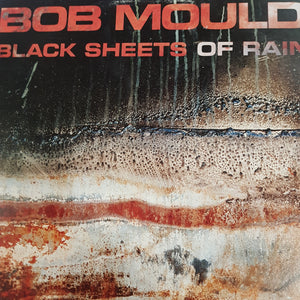 BOB MOULD - BLACK SHEETS OF RAIN (USED VINYL 1990 US EX/EX)