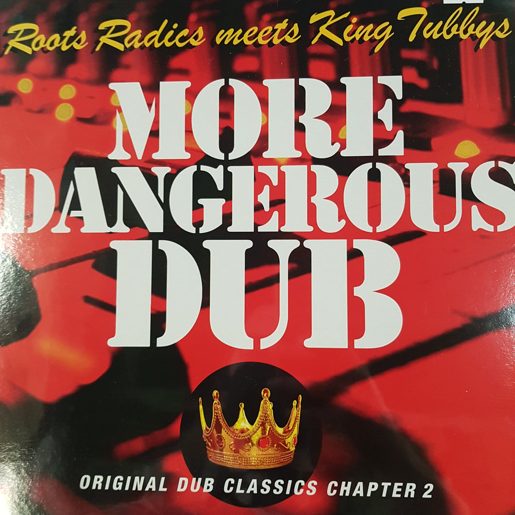ROOTS RADICS MEETS KING TUBBY - MORE DANGEROUS DUB VINYL