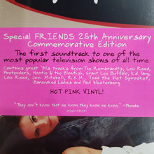 Load image into Gallery viewer, VARIOUS ARTISTS - FRIENDS O.S.T. (HOT PINK COLOURED) (2LP) VINYL
